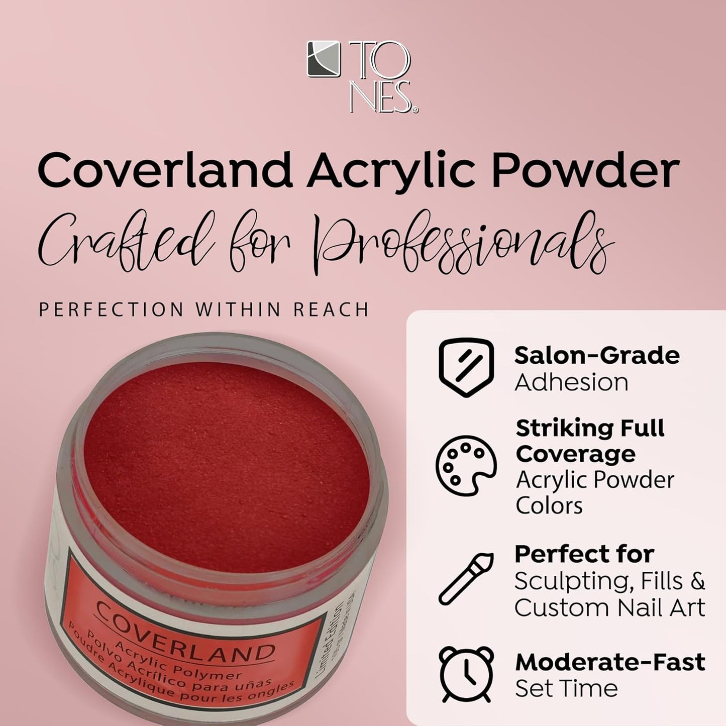 Tones Coverland Acrylic Powder | Show Off | 1.5 Oz | Limited Edition for Nail Design | Sculpting | Masking Bed Imperfections | Professional Supplies